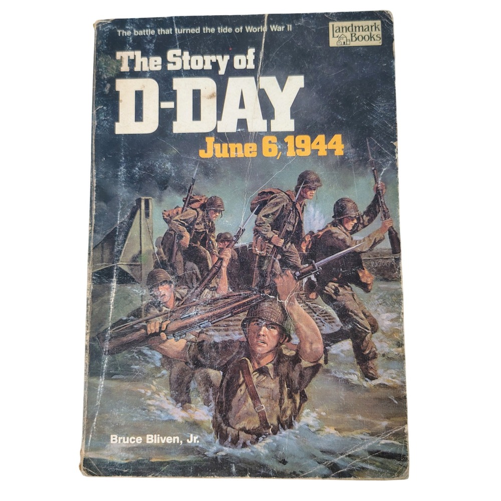 Landmark Books The Story of D-Day June 6 1944 Bruce Bliven Jr WWII History PB